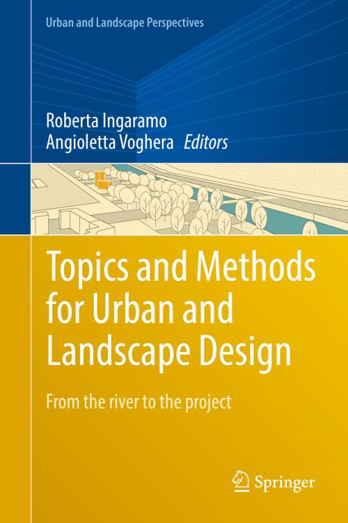 Cover of the book Topics and Methods for Urban and Landscape Design by , Springer International Publishing