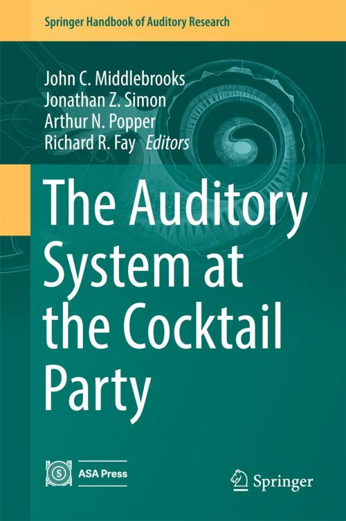 Cover of the book The Auditory System at the Cocktail Party by , Springer International Publishing