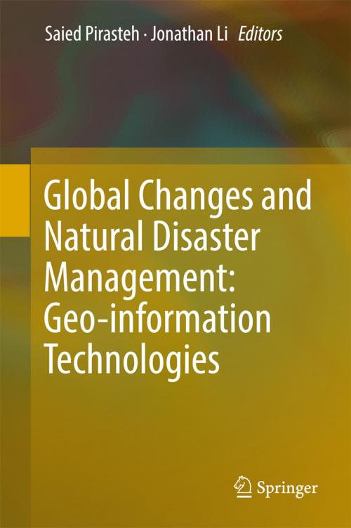 Cover of the book Global Changes and Natural Disaster Management: Geo-information Technologies by , Springer International Publishing