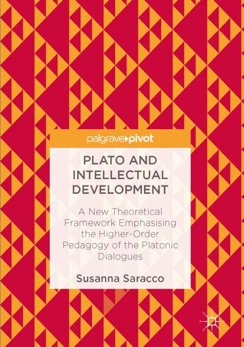 Cover of the book Plato and Intellectual Development by Susanna Saracco, Springer International Publishing