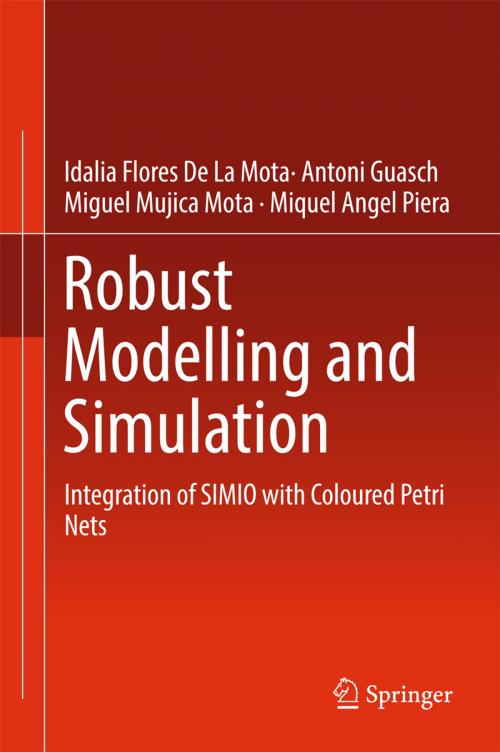 Cover of the book Robust Modelling and Simulation by Idalia Flores De La Mota, Antoni Guasch, Miguel Mujica Mota, Miquel Angel Piera, Springer International Publishing
