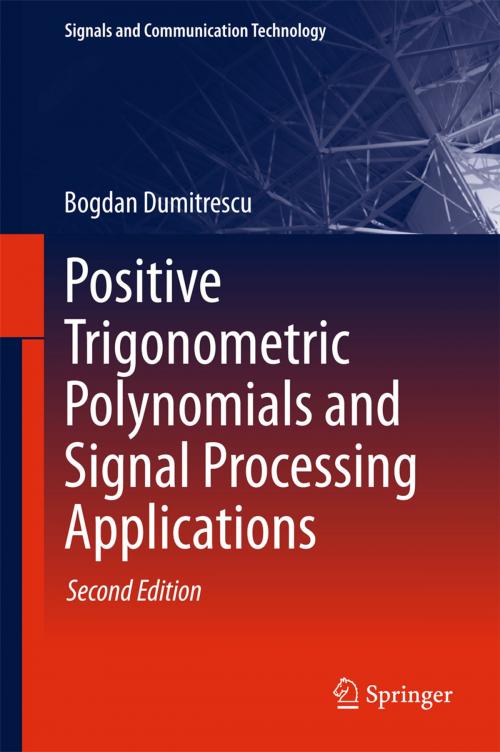 Cover of the book Positive Trigonometric Polynomials and Signal Processing Applications by Bogdan Dumitrescu, Springer International Publishing