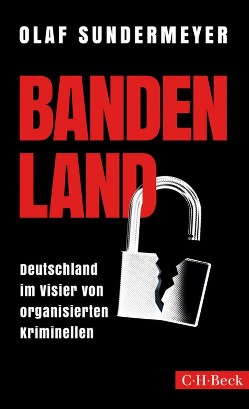 Cover of the book Bandenland by Olaf Sundermeyer, C.H.Beck