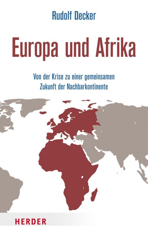 Cover of the book Europa und Afrika by Rudolf Decker, Hans-Jochen Vogel, Verlag Herder