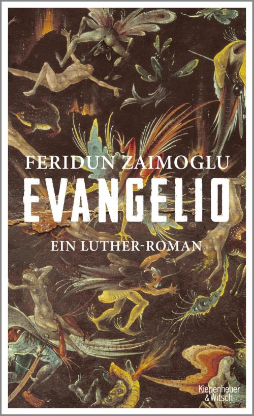 Cover of the book Evangelio by Feridun Zaimoglu, Kiepenheuer & Witsch eBook