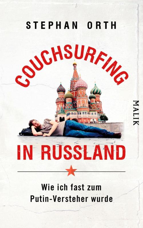 Cover of the book Couchsurfing in Russland by Stephan Orth, Piper ebooks