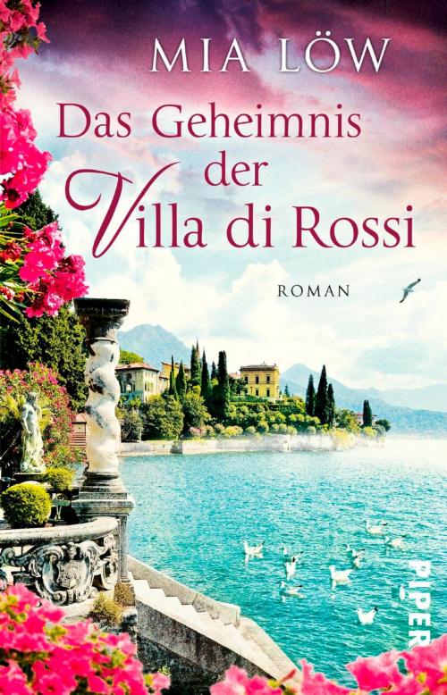 Cover of the book Das Geheimnis der Villa di Rossi by Mia Löw, Piper ebooks