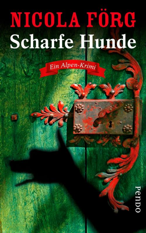Cover of the book Scharfe Hunde by Nicola Förg, Piper ebooks