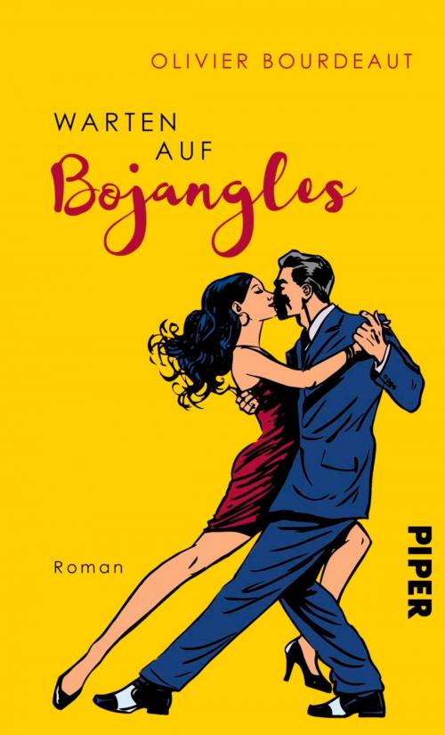 Cover of the book Warten auf Bojangles by Olivier Bourdeaut, Piper ebooks