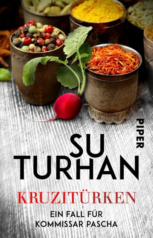 Cover of the book Kruzitürken by Su Turhan, Piper ebooks