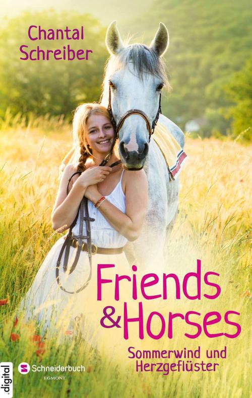 Cover of the book Friends & Horses, Band 02 by Chantal Schreiber, Egmont Schneiderbuch.digital
