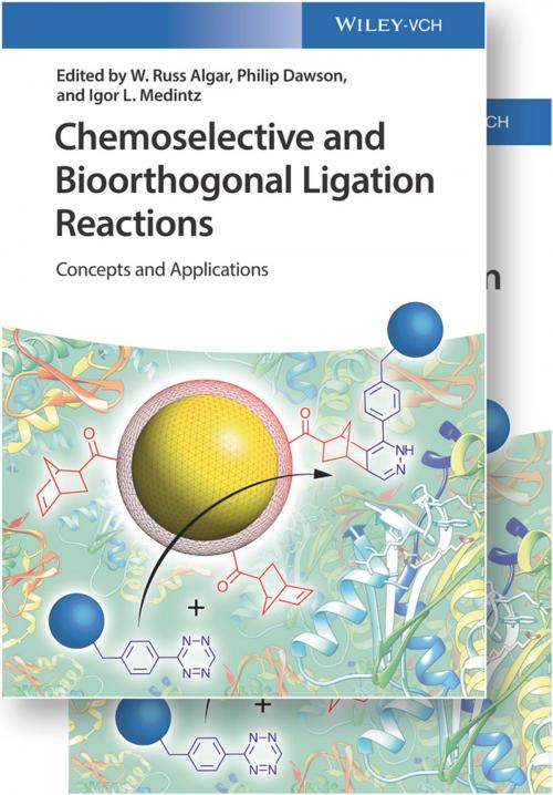 Cover of the book Chemoselective and Bioorthogonal Ligation Reactions by , Wiley