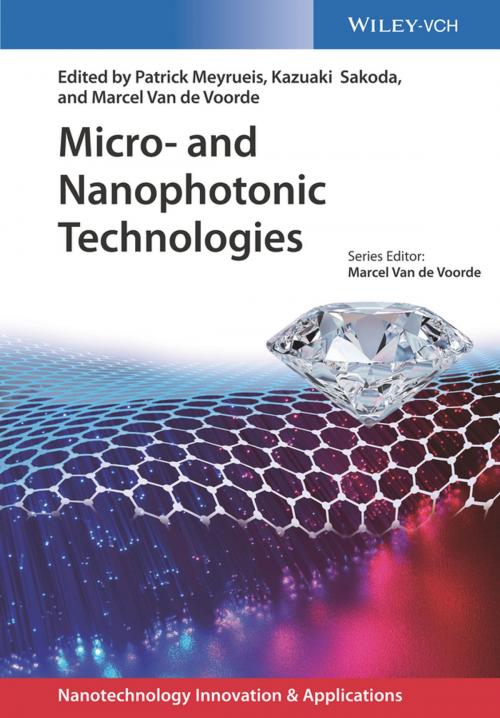Cover of the book Micro- and Nanophotonic Technologies by Patrick Meyrueis, Kazuaki Sakoda, Marcel Van de Voorde, Wiley