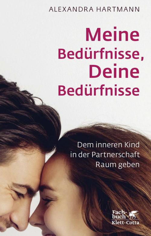 Cover of the book Meine Bedürfnisse, Deine Bedürfnisse by Alexandra Hartmann, Klett-Cotta