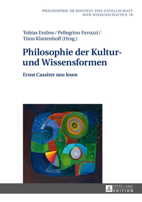 Cover of the book Philosophie der Kultur- und Wissensformen by , Peter Lang