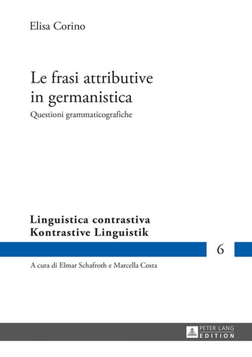 Cover of the book Le frasi attributive in germanistica by Elisa Corino, Peter Lang