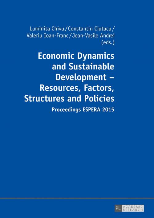 Cover of the book Economic Dynamics and Sustainable Development Resources, Factors, Structures and Policies by , Peter Lang