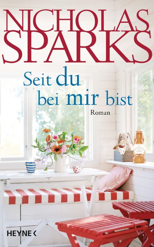 Cover of the book Seit du bei mir bist by Nicholas Sparks, Heyne Verlag