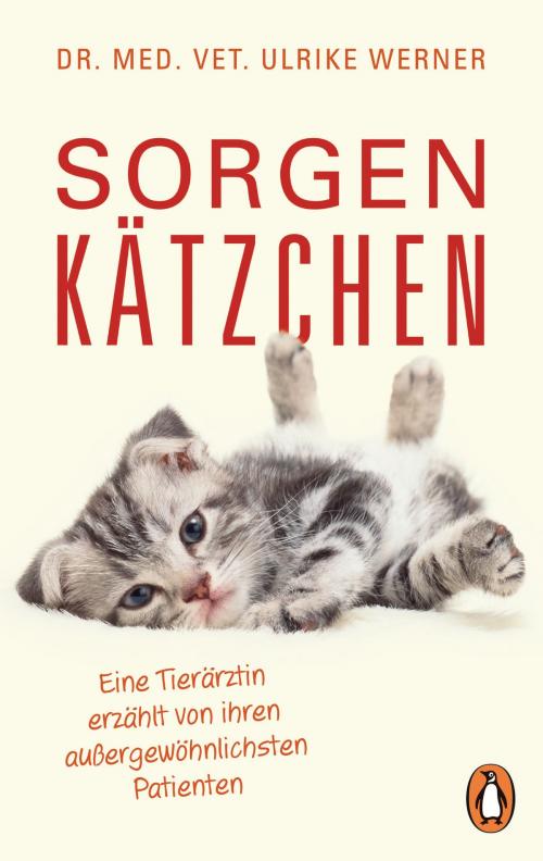 Cover of the book Sorgenkätzchen by Dr. med. vet. Ulrike Werner, Penguin Verlag