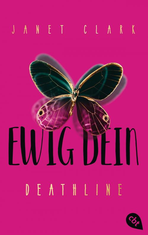 Cover of the book Deathline - Ewig dein by Janet Clark, cbj