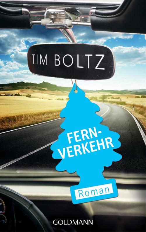 Cover of the book Fernverkehr by Tim Boltz, Goldmann Verlag