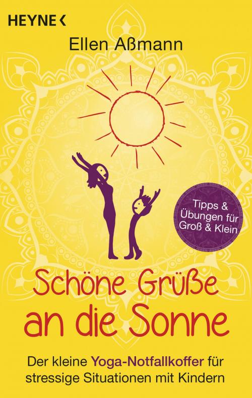 Cover of the book Schöne Grüße an die Sonne by Ellen Aßmann, Heyne Verlag
