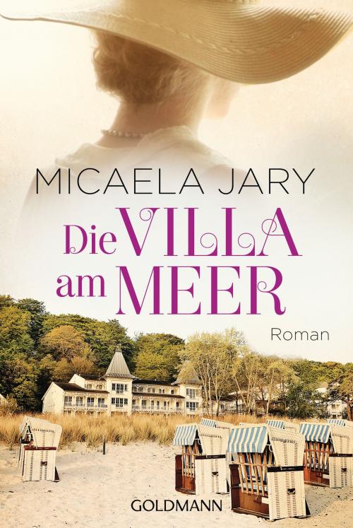 Cover of the book Die Villa am Meer by Micaela Jary, Goldmann Verlag