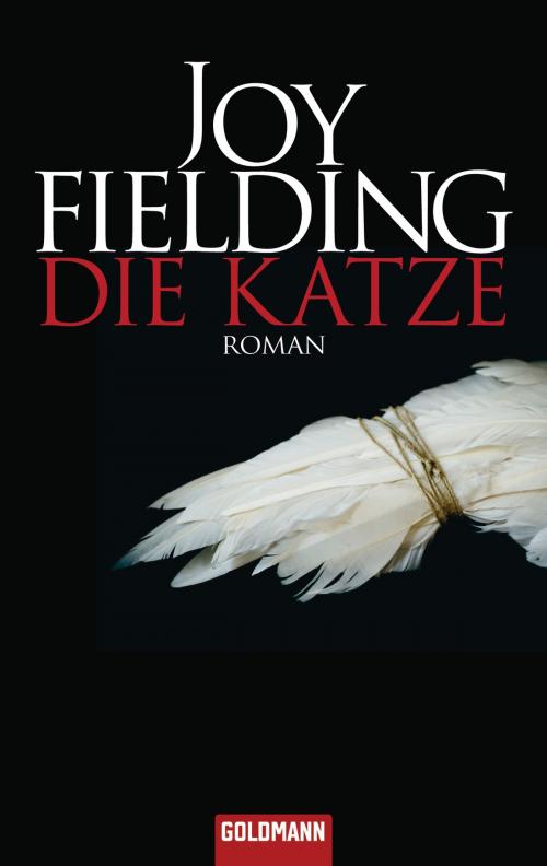 Cover of the book Die Katze by Joy Fielding, Goldmann Verlag