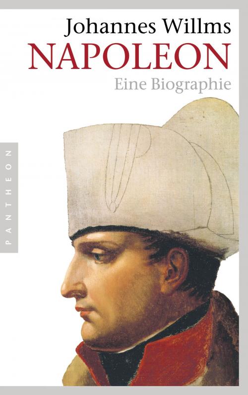 Cover of the book Napoleon by Johannes Willms, Pantheon Verlag