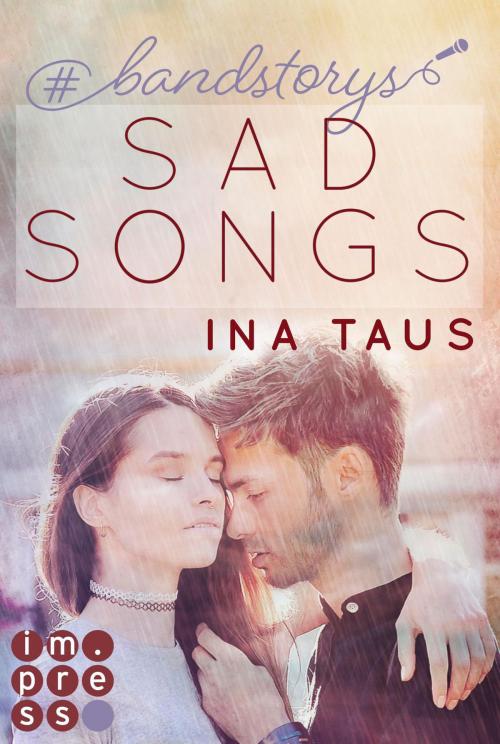 Cover of the book #bandstorys: Sad Songs (Band 2) by Ina Taus, Carlsen