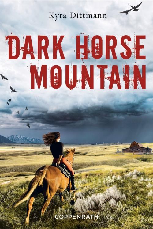 Cover of the book Dark Horse Mountain by Kyra Dittmann, Coppenrath Verlag