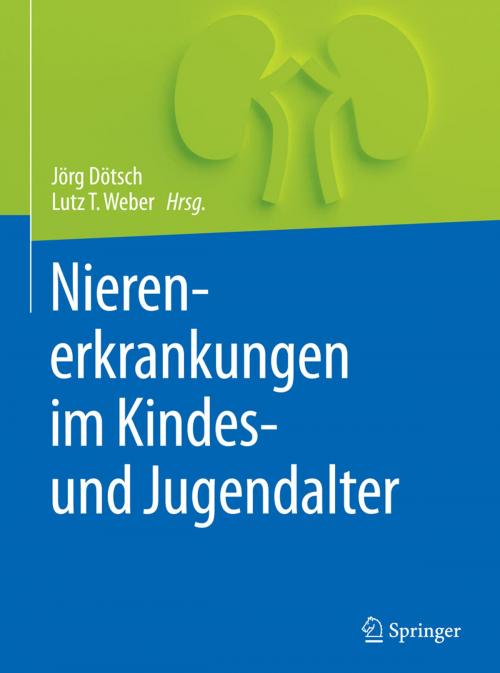 Cover of the book Nierenerkrankungen im Kindes- und Jugendalter by , Springer Berlin Heidelberg