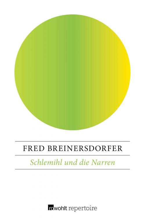 Cover of the book Schlemihl und die Narren by Fred Breinersdorfer, Rowohlt Repertoire