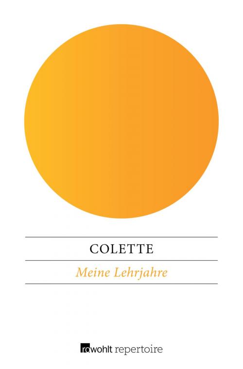 Cover of the book Meine Lehrjahre by Colette, Rowohlt Repertoire