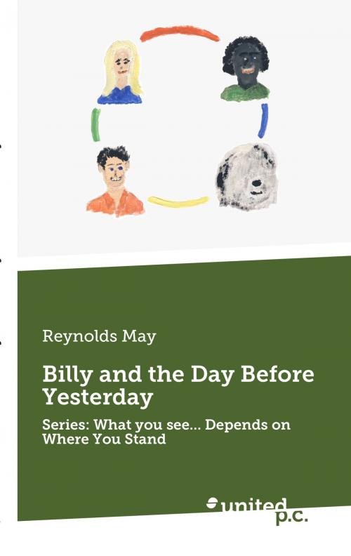 Cover of the book Billy and the Day Before Yesterday by Reynolds May, united p.c.