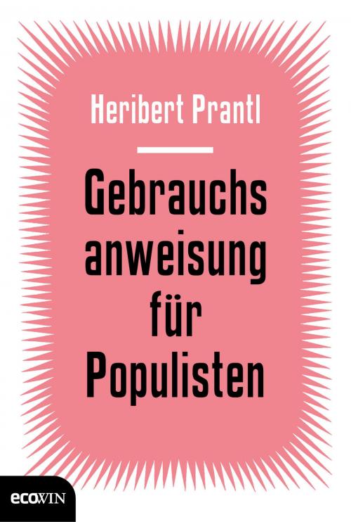 Cover of the book Gebrauchsanweisung für Populisten by Heribert Prantl, Ecowin