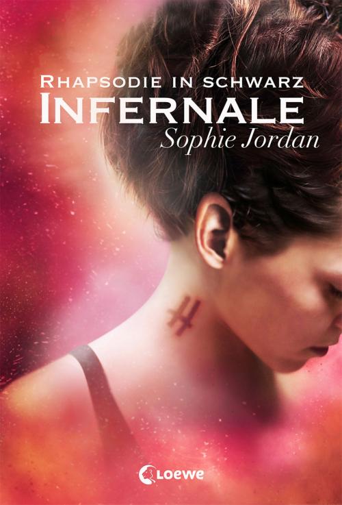 Cover of the book Infernale - Rhapsodie in Schwarz by Sophie Jordan, Loewe Verlag