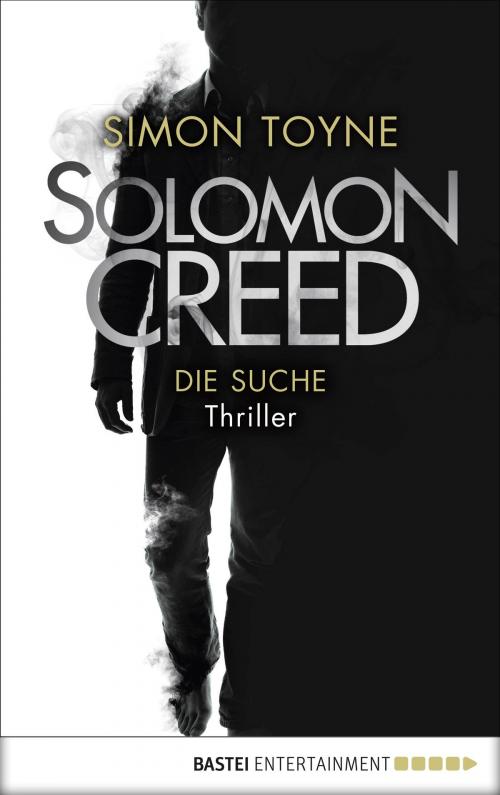 Cover of the book Solomon Creed - Die Suche by Simon Toyne, Bastei Entertainment