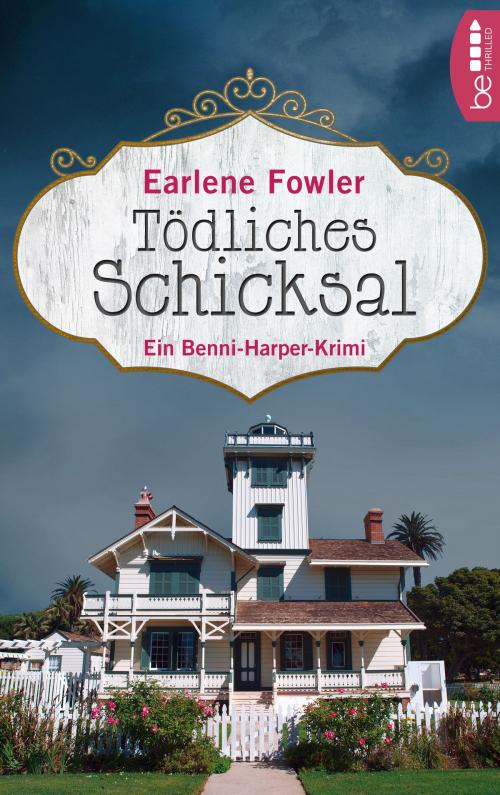 Cover of the book Tödliches Schicksal by Earlene Fowler, beTHRILLED by Bastei Entertainment