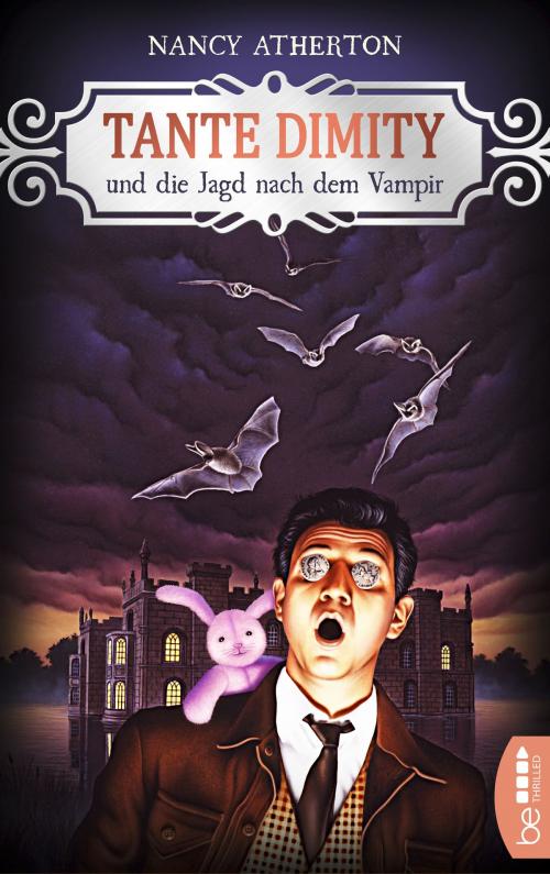 Cover of the book Tante Dimity und die Jagd nach dem Vampir by Nancy Atherton, beTHRILLED by Bastei Entertainment