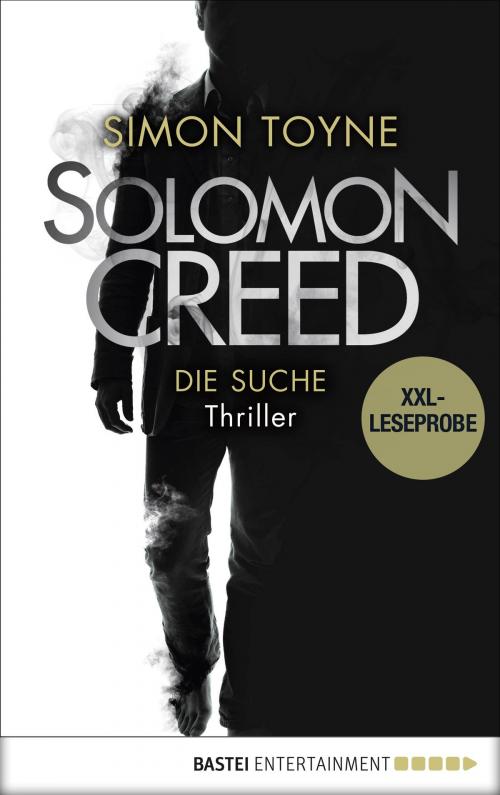 Cover of the book XXL-Leseprobe: Solomon Creed - Die Suche by Simon Toyne, Bastei Entertainment