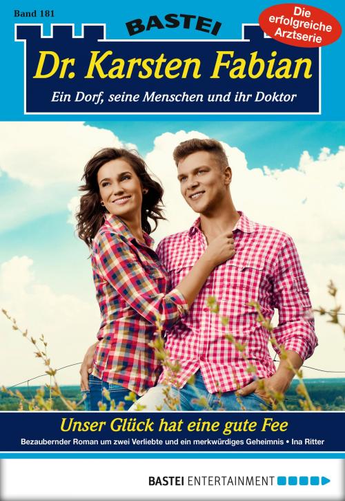 Cover of the book Dr. Karsten Fabian - Folge 181 by Ina Ritter, Bastei Entertainment