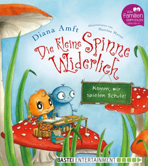 Cover of the book Die kleine Spinne Widerlich - Komm, wir spielen Schule! by Diana Amft, Baumhaus
