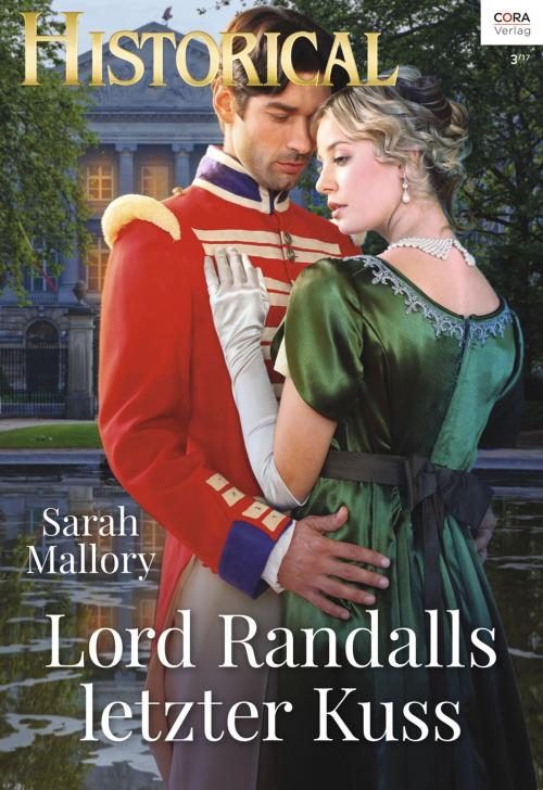 Cover of the book Lord Randalls letzter Kuss by Sarah Mallory, CORA Verlag