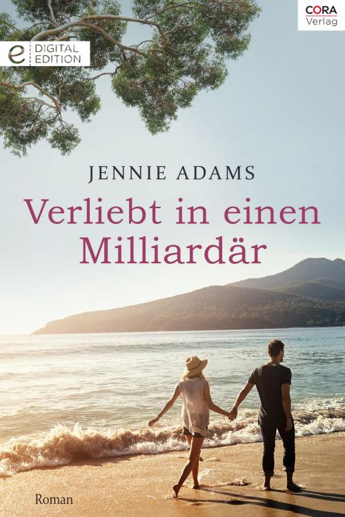 Cover of the book Verliebt in einen Milliardär by Jennie Adams, CORA Verlag