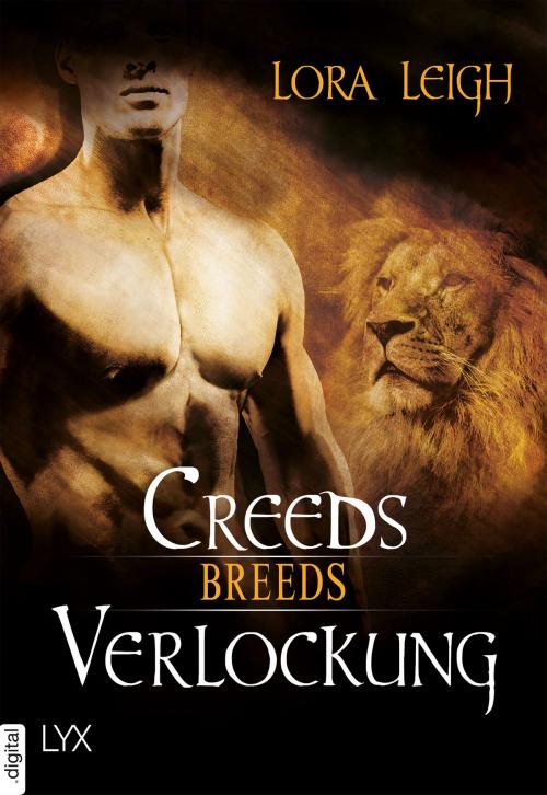Cover of the book Breeds - Creeds Verlockung by Lora Leigh, LYX.digital