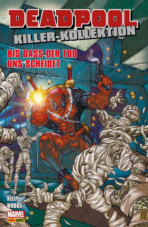 Cover of the book Deadpool Killer-Kollektion 8 - Bis dass der Tod uns scheidet by Joe Kelly, Marvel bei Panini Comics
