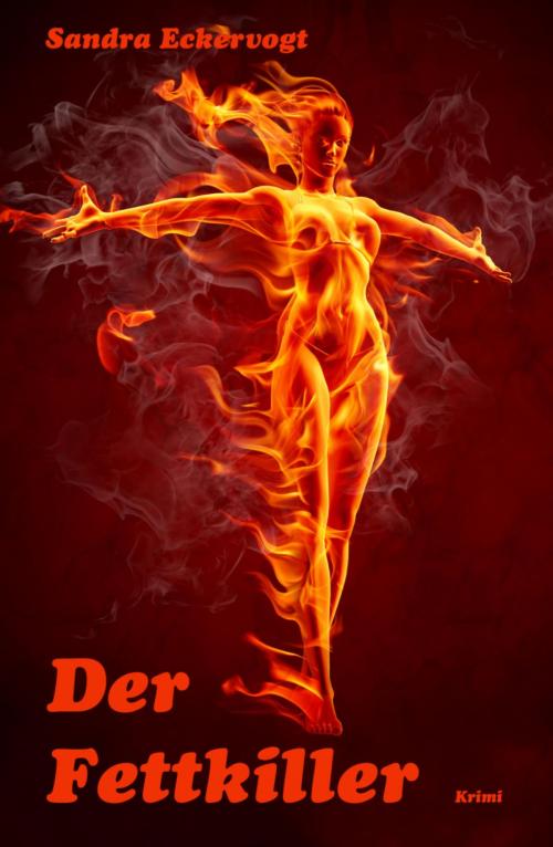Cover of the book Der Fettkiller by Sandra Eckervogt, BookRix