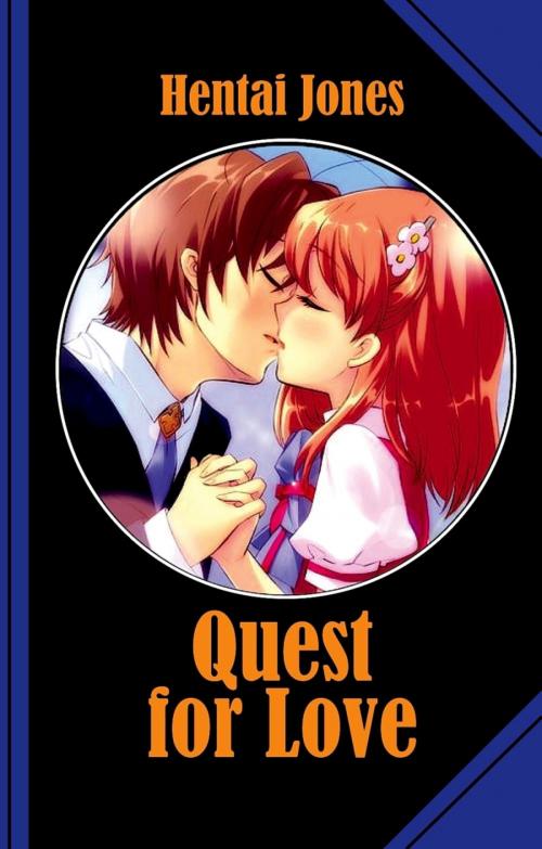 Cover of the book Quest for Love by Hentai Jones, BookRix