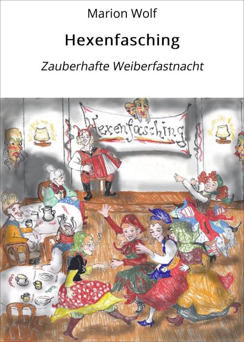 Cover of the book Hexenfasching by Marion Wolf, neobooks